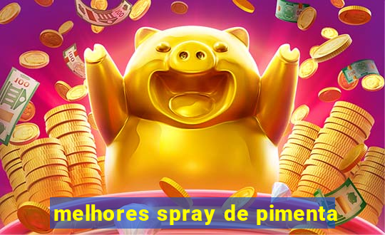 melhores spray de pimenta