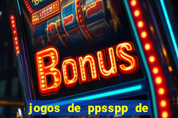 jogos de ppsspp de 50 mb download