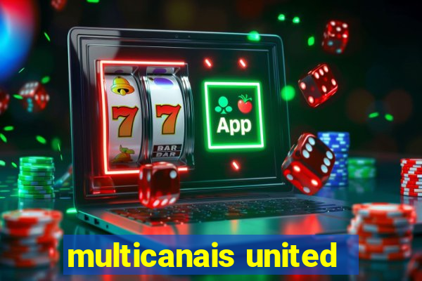 multicanais united