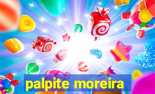 palpite moreira