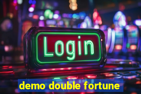 demo double fortune