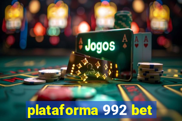 plataforma 992 bet