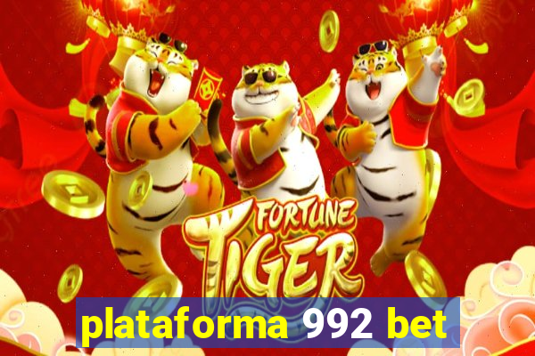 plataforma 992 bet