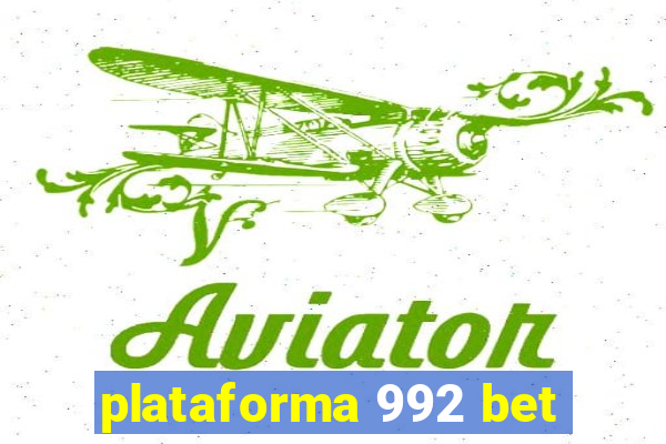 plataforma 992 bet