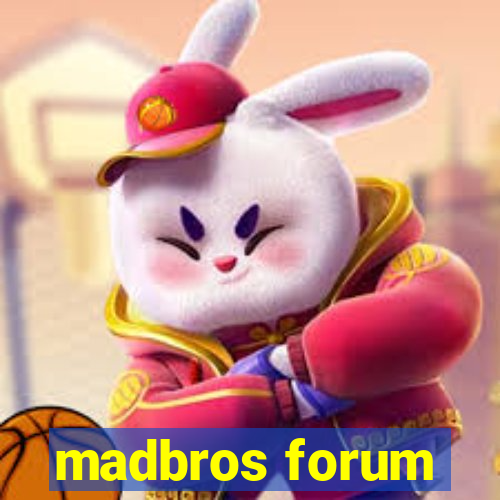 madbros forum