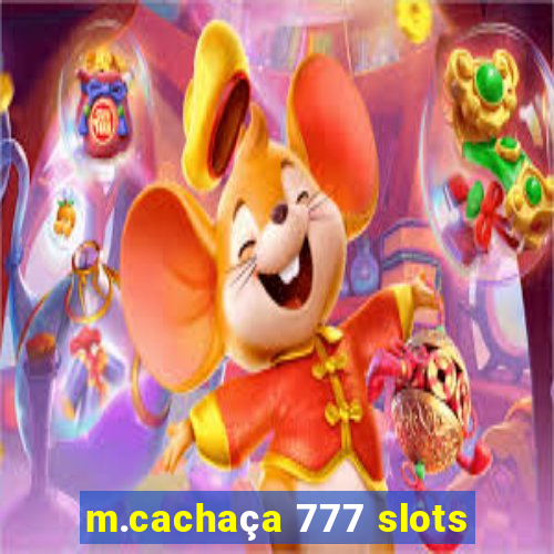 m.cachaça 777 slots