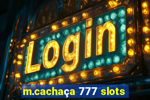 m.cachaça 777 slots