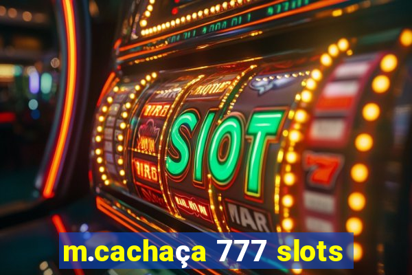 m.cachaça 777 slots