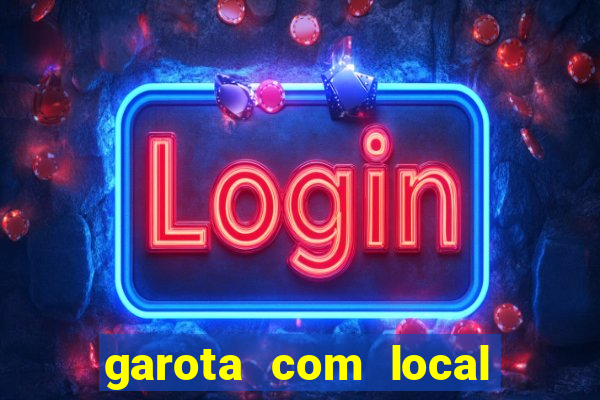 garota com local em joinville