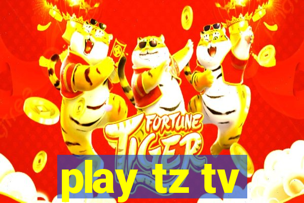 play tz tv