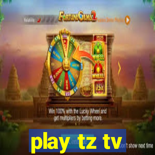 play tz tv