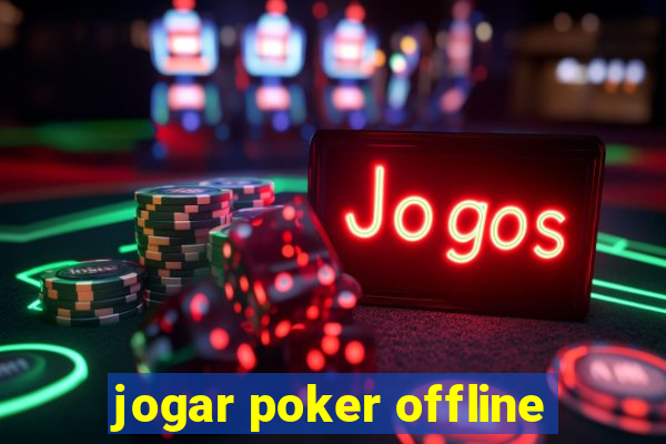 jogar poker offline