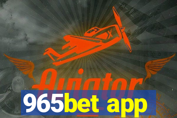 965bet app