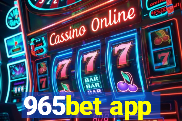 965bet app