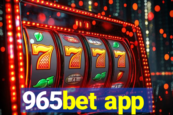 965bet app