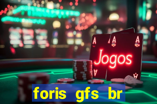 foris gfs br instituicao de pagamento ltda