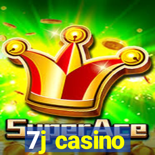 7j casino