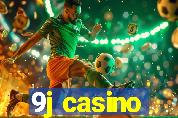 9j casino