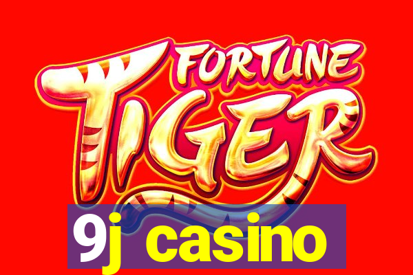 9j casino