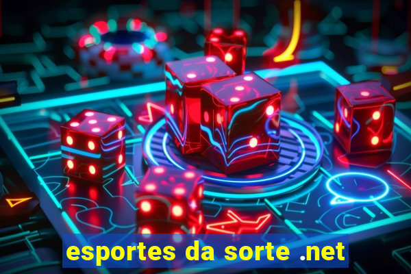 esportes da sorte .net