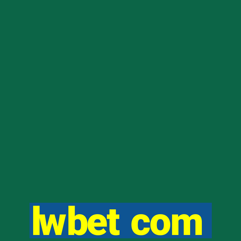 lwbet com