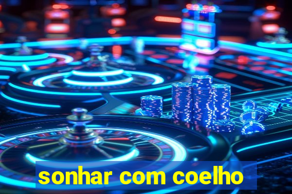 sonhar com coelho