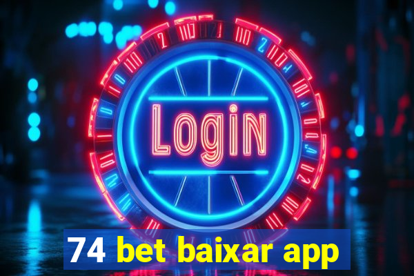 74 bet baixar app