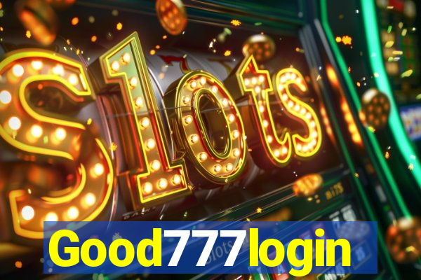 Good777login