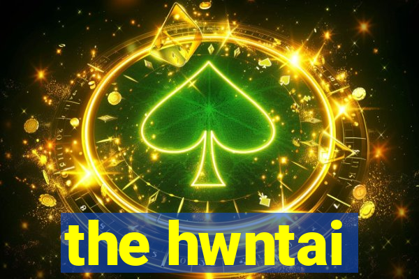 the hwntai