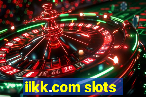 iikk.com slots