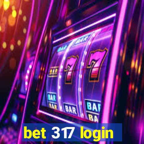 bet 317 login