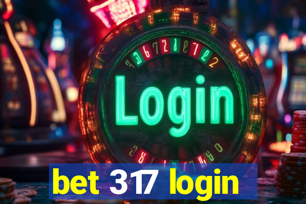 bet 317 login