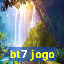 bt7 jogo