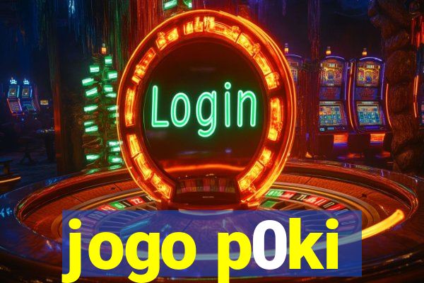 jogo p0ki