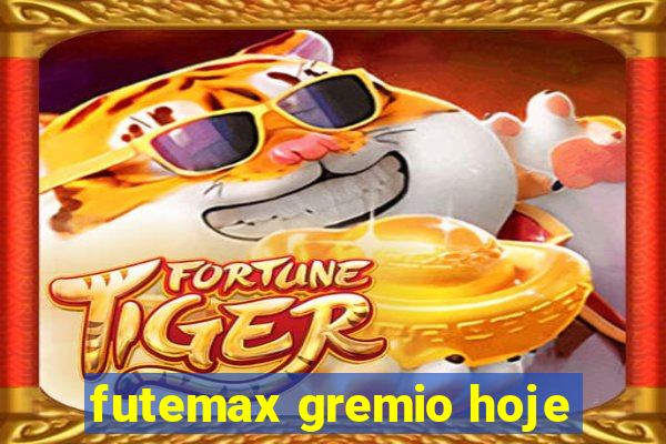 futemax gremio hoje