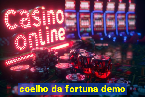 coelho da fortuna demo