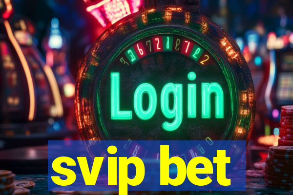 svip bet