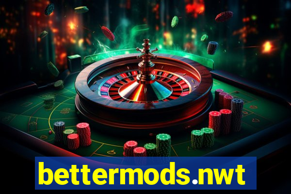 bettermods.nwt