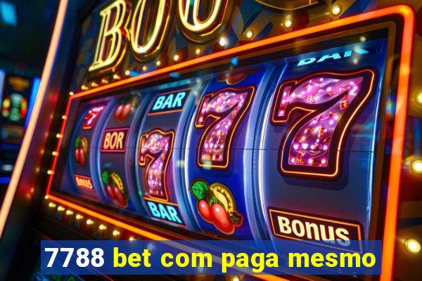 7788 bet com paga mesmo