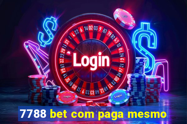 7788 bet com paga mesmo