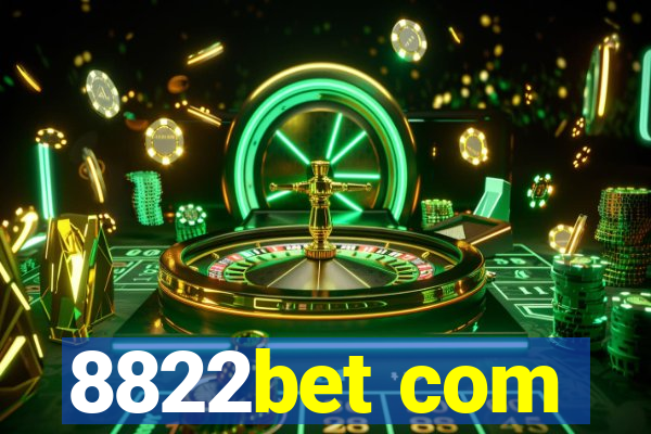 8822bet com