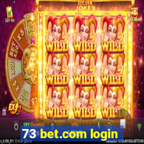 73 bet.com login