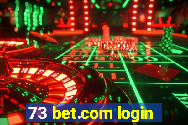 73 bet.com login