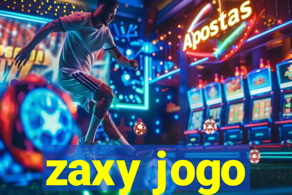 zaxy jogo