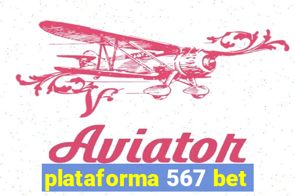 plataforma 567 bet