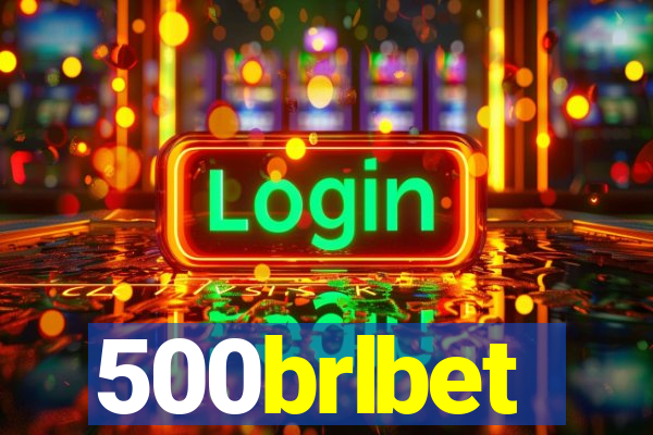 500brlbet