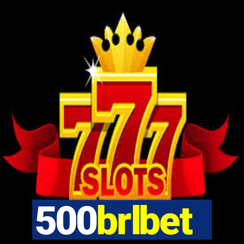 500brlbet