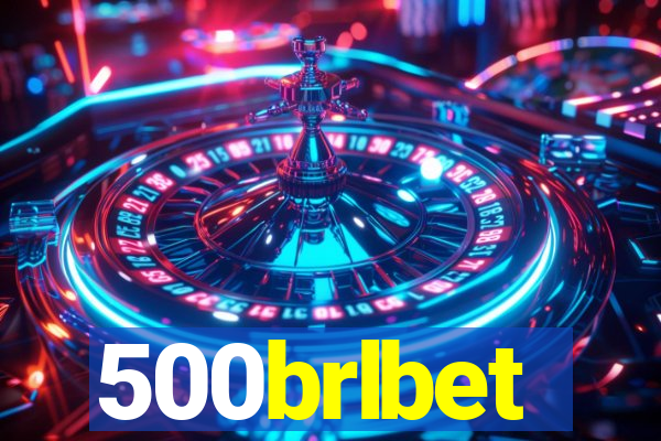 500brlbet