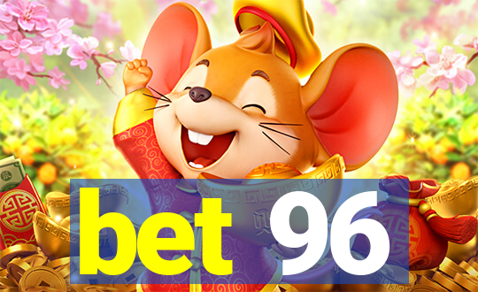 bet 96