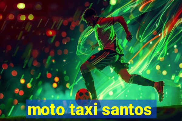 moto taxi santos